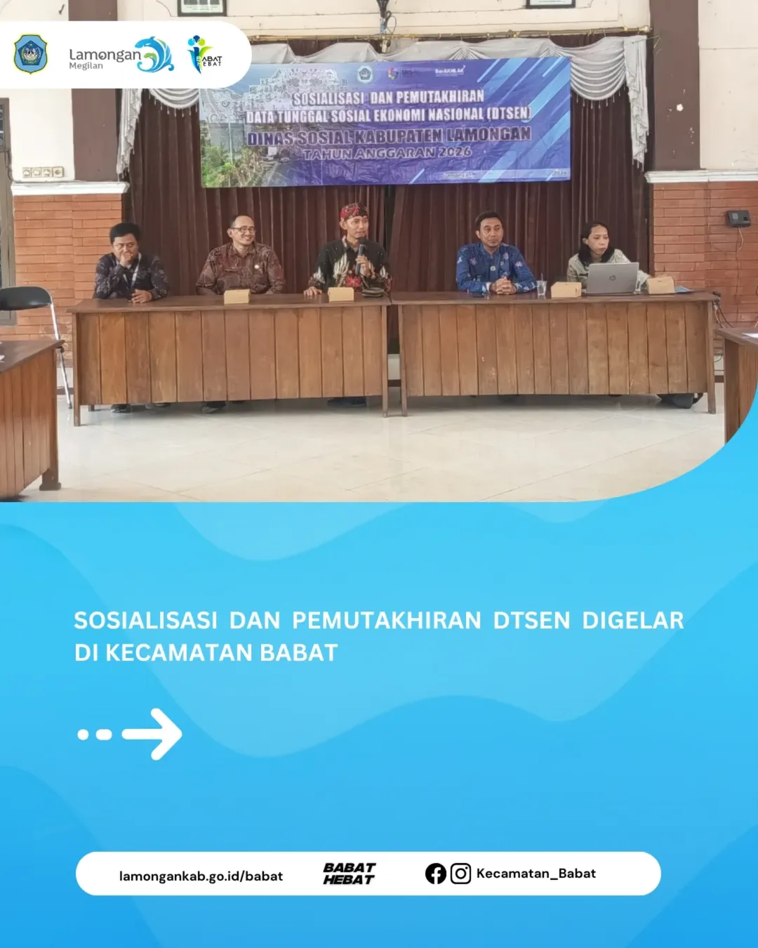 Foto: Sosialisasi dan pemutakhiran Data Tunggal Sosial Ekonomi Nasional (DTSEN) oleh Dinas Sosial Kabupaten Lamongan digelar di Pendopo Kecamatan Babat