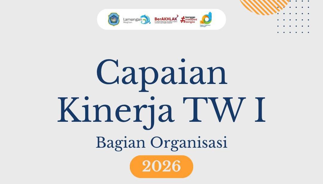Foto: Bagian Organisasi Mengawali langkah di tahun ini dengan catatan kinerja Triwulan I yang positif