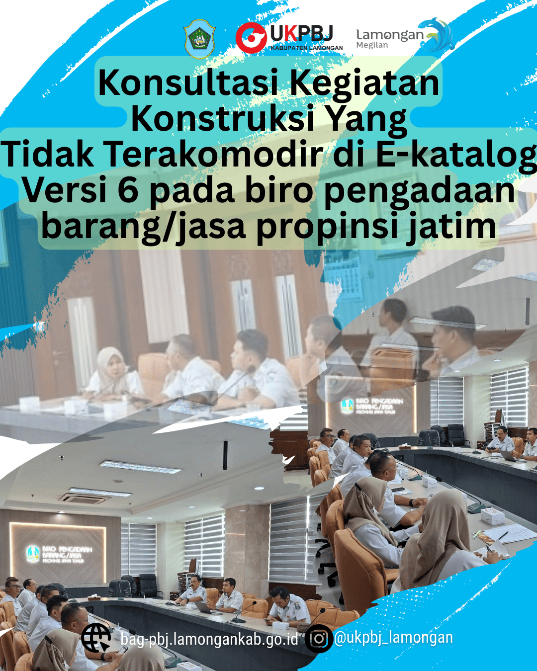 Foto: Konsultasi Kegiatan Konstruksi Yang Tidak Terakomodir di E-katalog Versi 6 pada biro pengadaan barang/jasa propinsi jatim