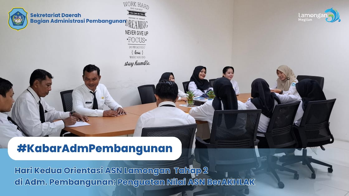 Hari Kedua Orientasi ASN Lamongan Tahap 2 di Adm. Pembangunan: Penguatan Nilai ASN BerAkhlak