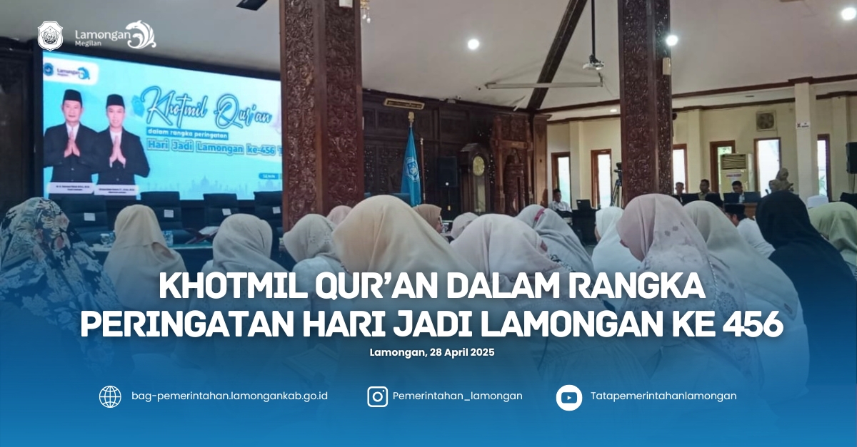 Khotmil Qur'an Sebagai Pembuka Rangkaian Hari Jadi Lamongan ke-456 Tahun 2025