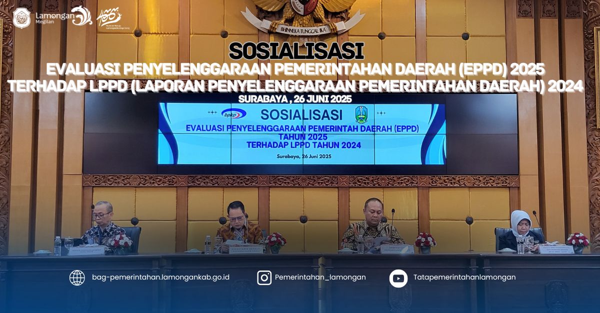 Sosialisasi Evaluasi Penyelenggaraan Pemerintahan Daerah (EPPD) 2025 terhadap LPPD (Laporan Penye...