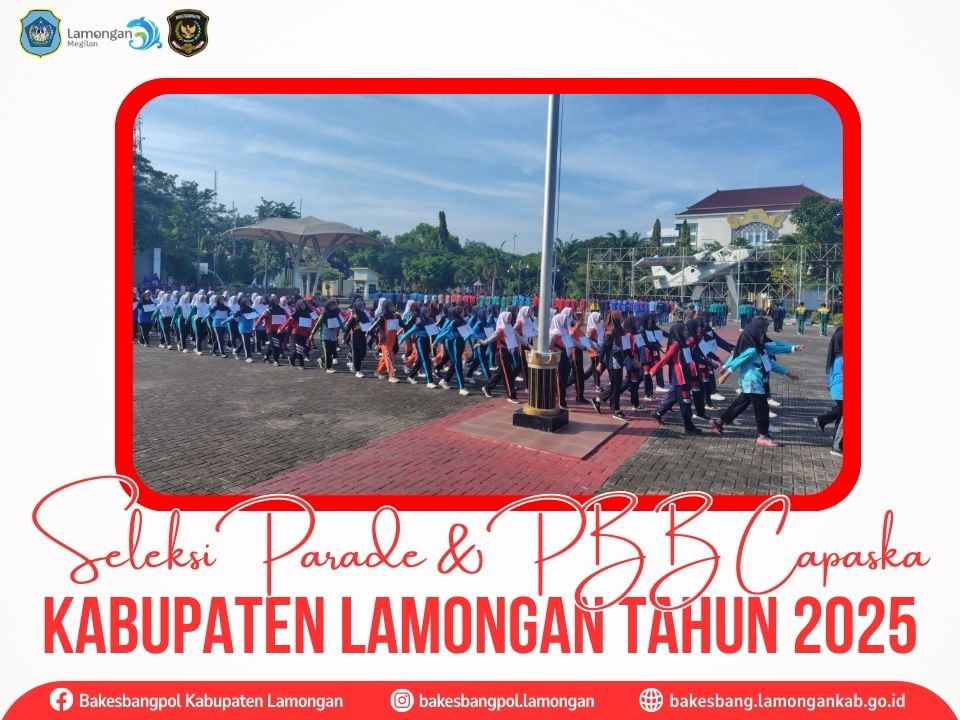 Ratusan Calon Paskibraka Kabupaten Lamongan Tahun 2025 Ikuti Tes Parade dan PBB