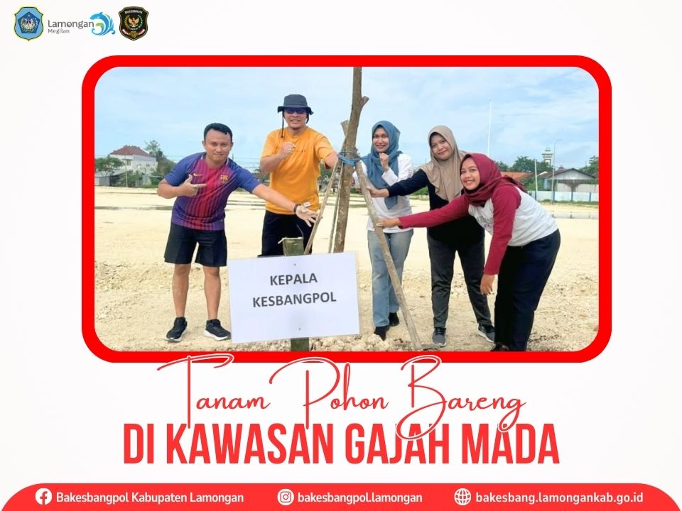 Kepala Bakesbangpol Lamongan Berpartisipasi dalam Tanam Pohon Bareng, Tingkatkan Kesadaran Lingkungan