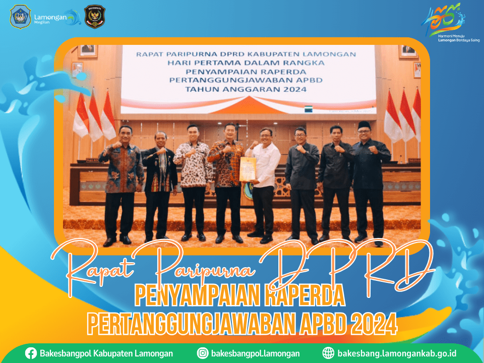 Rapat Paripurna DPRD Lamongan, Penyampaian Raperda Pertanggungjawaban APBD 2024