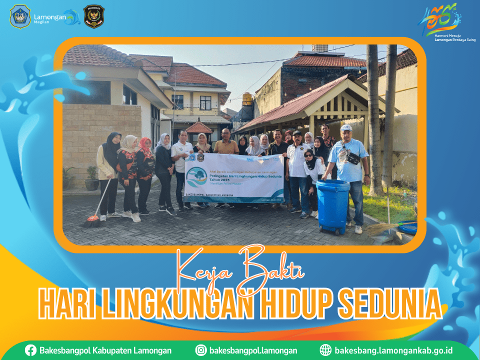 Peringati Hari Lingkungan Hidup Sedunia, Bakesbangpol Lamongan Gelar Kerja Bakti