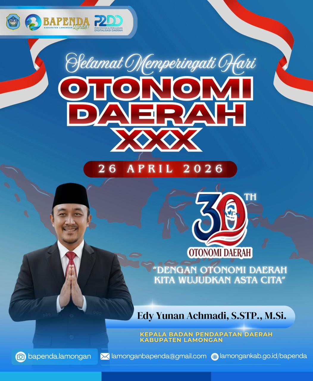Foto: SELAMAT MEMPERINGATI HARI OTONOMI DAERAH XXX 2026