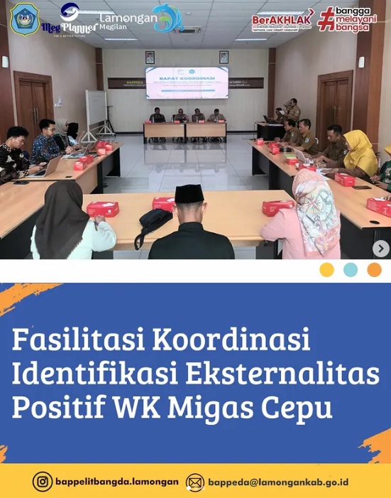 Foto: Kementerian Dalam Negeri, dan Kementerian ESDM. Bappelitbangda Kabupaten Lamongan melaksanakan fasilitasi kegiatan koordinasi identifikasi eksternalitas positif Wilayah Kerja (WK) Migas Cepu.