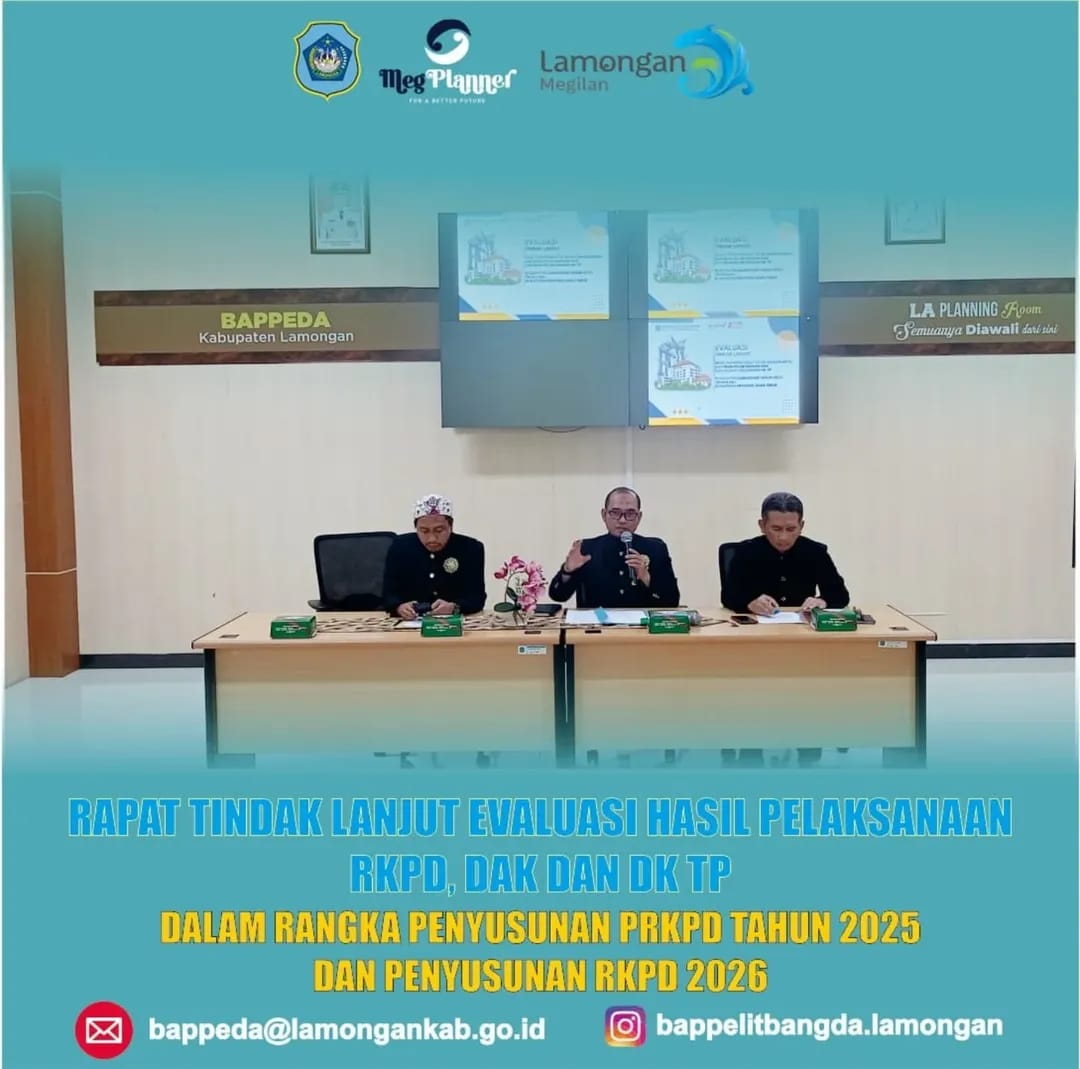 RAPAT TINDAK LANJUT DESK LAPORAN HASIL PELAKSANAAN RKPD, LAPORAN PELAKSANAAN DAK DAN LAPORAN PELAKSANAAN DK TP KABUPATEN/KOTA TRIWULAN I TAHUN 2025 DI BAPPEDA PROVINSI JAWA TIMUR