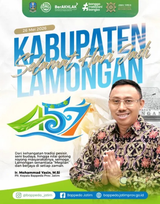 Foto: Terima kasih atas ucapan Selamat Hari Jadi Kabupaten Lamongan ke-457 dari Bapak Ir. Mohammad Yasin, M.Si (Plt. Kepala Bappeda Prov. Jatim)