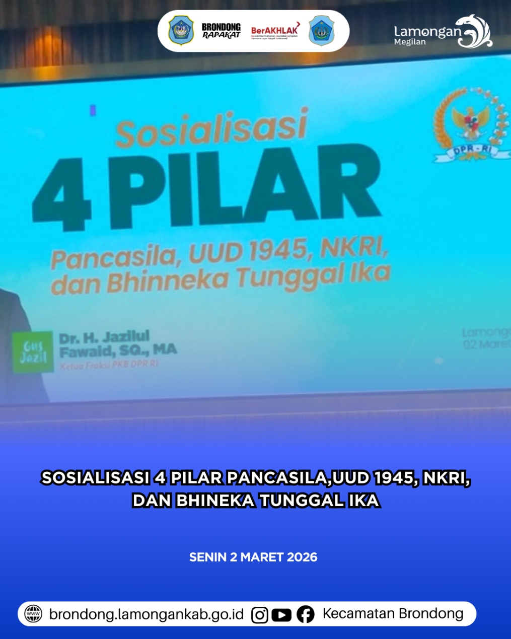 Foto: SOSIALISASI EMPAT PILAR MPR RI PERKUAT WAWASAN KEBANGSAAN KEPALA DESA SE-KECAMATAN BRONDONG