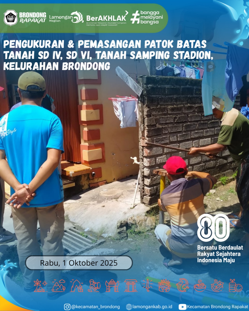 Foto: PENGUKURAN DAN PEMASANGAN PATOK BATAS TANAH DI KELURAHAN BRONDONG