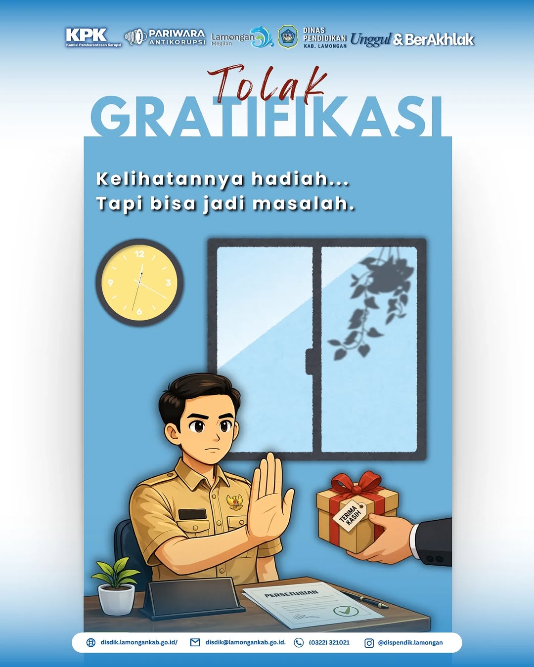 Foto: TOLAK GRATIFIKASI, JAGA INTEGRITAS