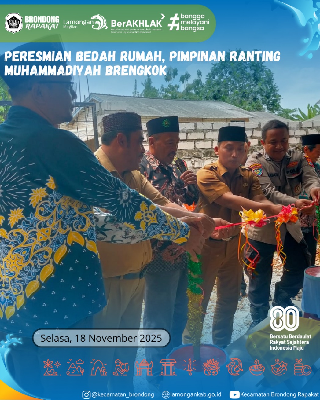 Foto: PERESMIAN BEDAH RUMAH PIMPINAN RANTING MUHAMMADIYAH BRENGKOK