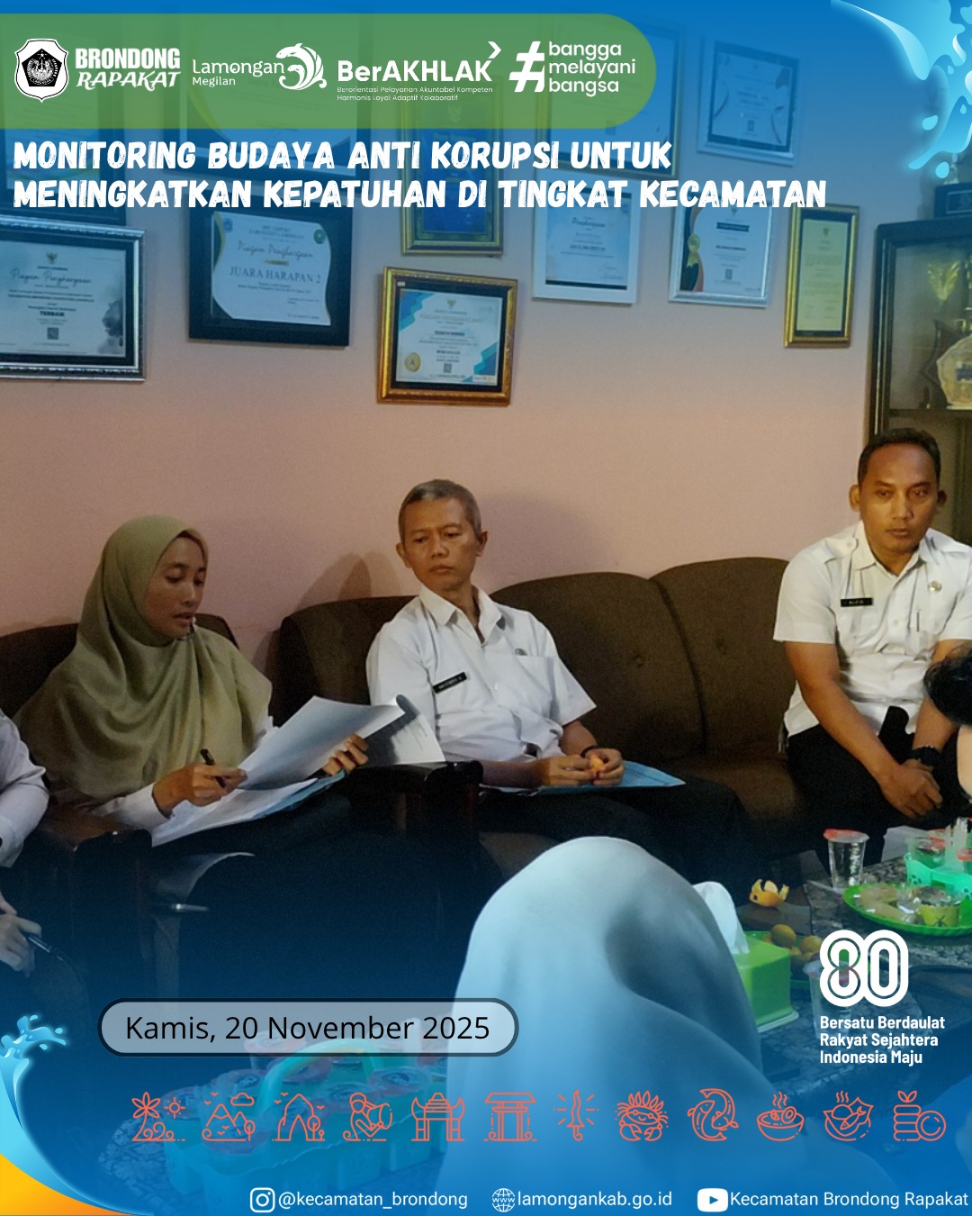 Foto: MONITORING BUDAYA ANTI KORUPSI UNTUK MENINGKATKAN KEPATUHAN DI TINGKAT KECAMATAN BRONDONG