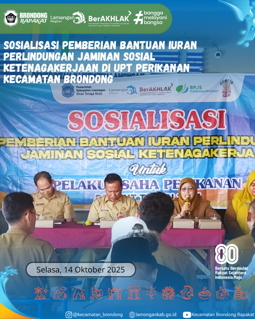 Foto: SOSIALISASI BANTUAN IURAN BPJS KETENAGAKERJAAN BAGI PELAKU USAHA PERIKANAN DI KECAMATAN BRONDONG