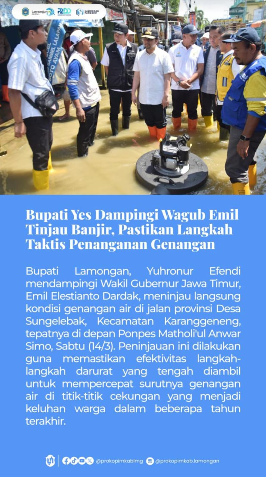 Foto: PAK YES DAMPINGI GUBERNUR JAWA TIMUR TINJAU GENANGAN BANJIR DESA SUNGELEBAK KARANGGENENG