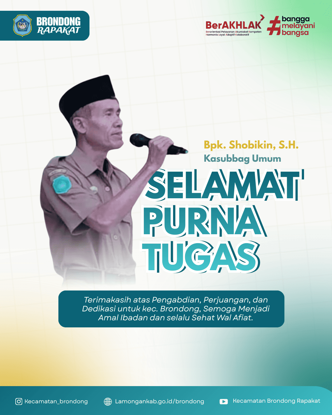 Foto: TERIMA KASIH ATAS PENGABDIAN DAN KETELADANAN BAPAK SHOBIKIN, S.H.