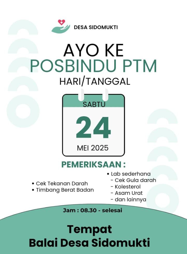Ayo buruan Hadir di Posbindu PTM Desa Sidomukti