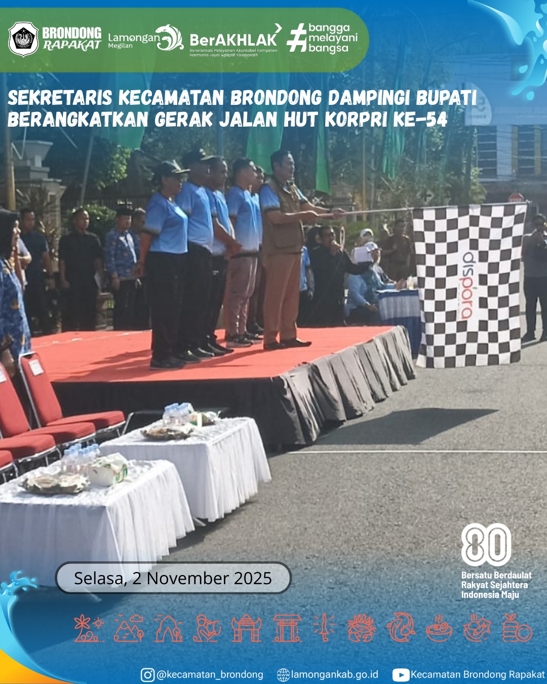 Foto: SEKRETARIS KECAMATAN BRONDONG MENDAMPINGI BUPATI MEMBERANGKATKAN GERAK JALAN HUT KORPRI KE-54