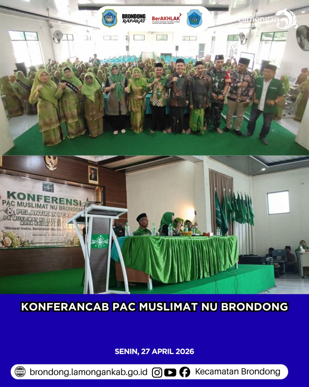 CAMAT BRONDONG HADIRI KONFERENSI PAC DAN PELANTIKAN BERSAMA PIMPINAN RANTING MUSLIMAT NU SE-KECAMATAN BRONDONG