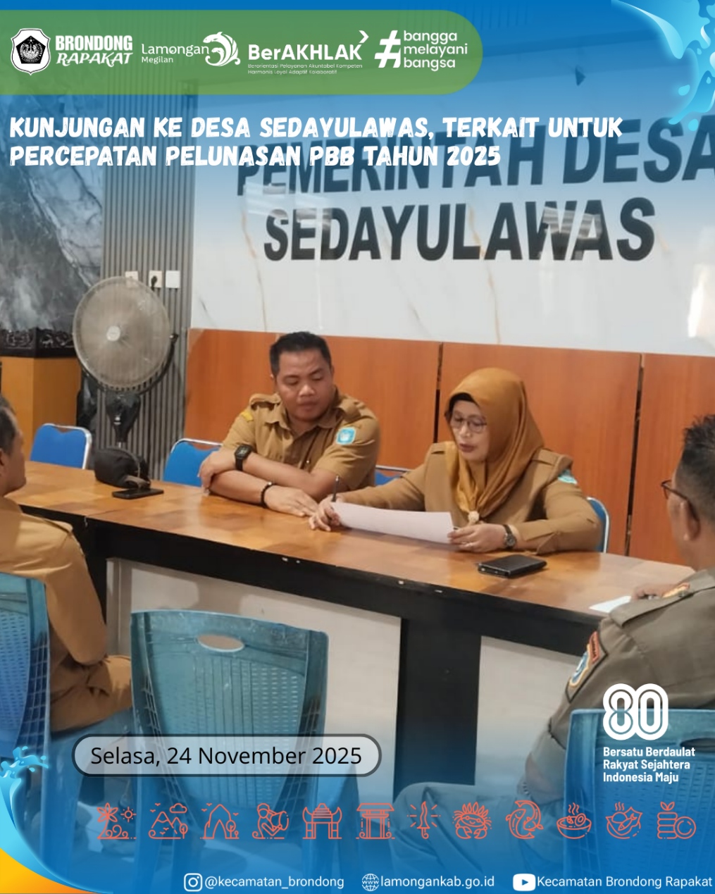 Foto: PEMBINAAN WILAYAH PETUGAS KECAMATAN BRONDONG KE DESA SEDAYULAWAS UNTUK PERCEPATAN PELUNASAN PBB TAHUN 2025