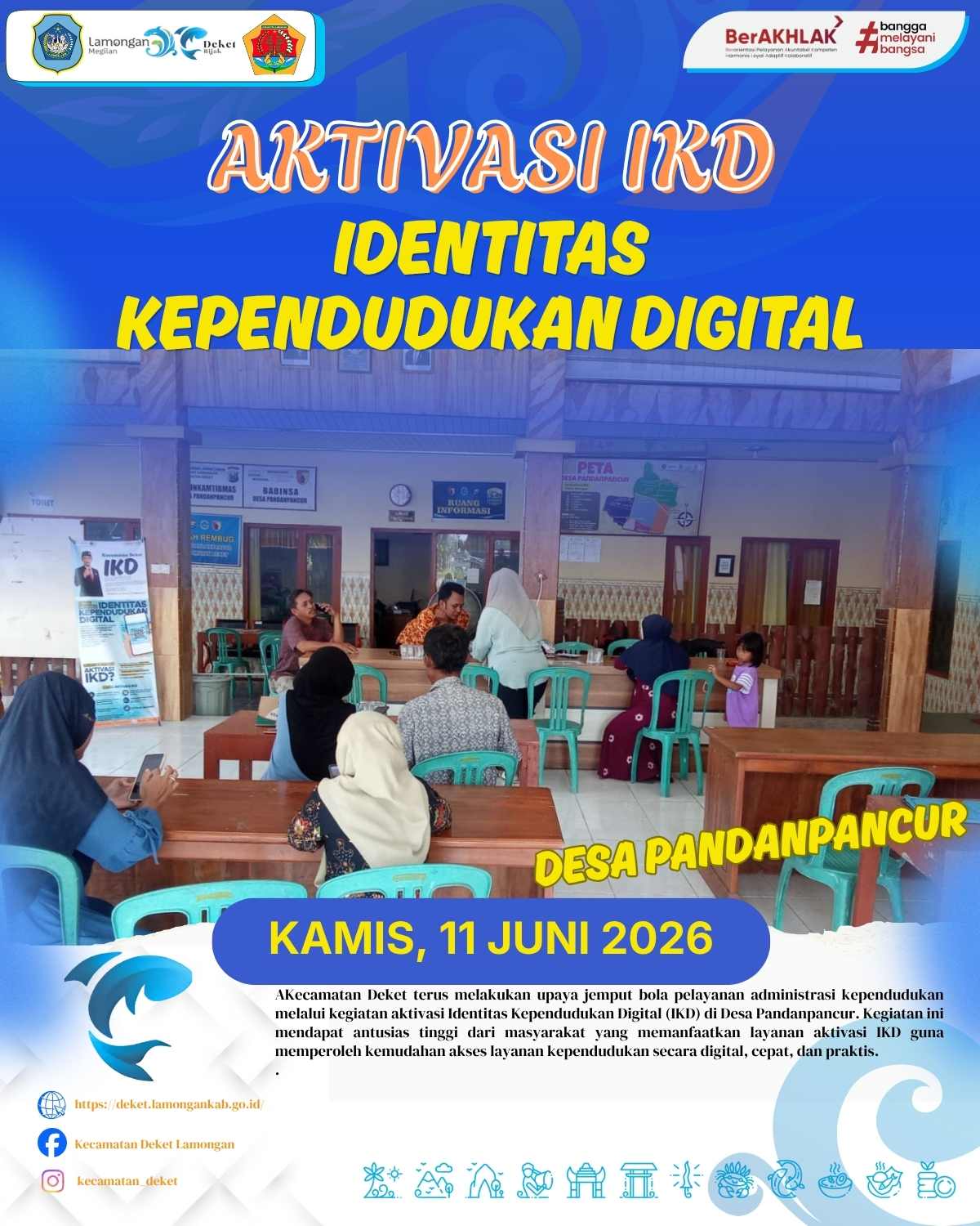 Foto: AKTIVASI IKD (IDENTITAS KEPENDUDUKAN DIGITAL), KECAMATAN DEKET JEMPUT BOLA AKTIVASI DI DESA PANDAN PANCUR