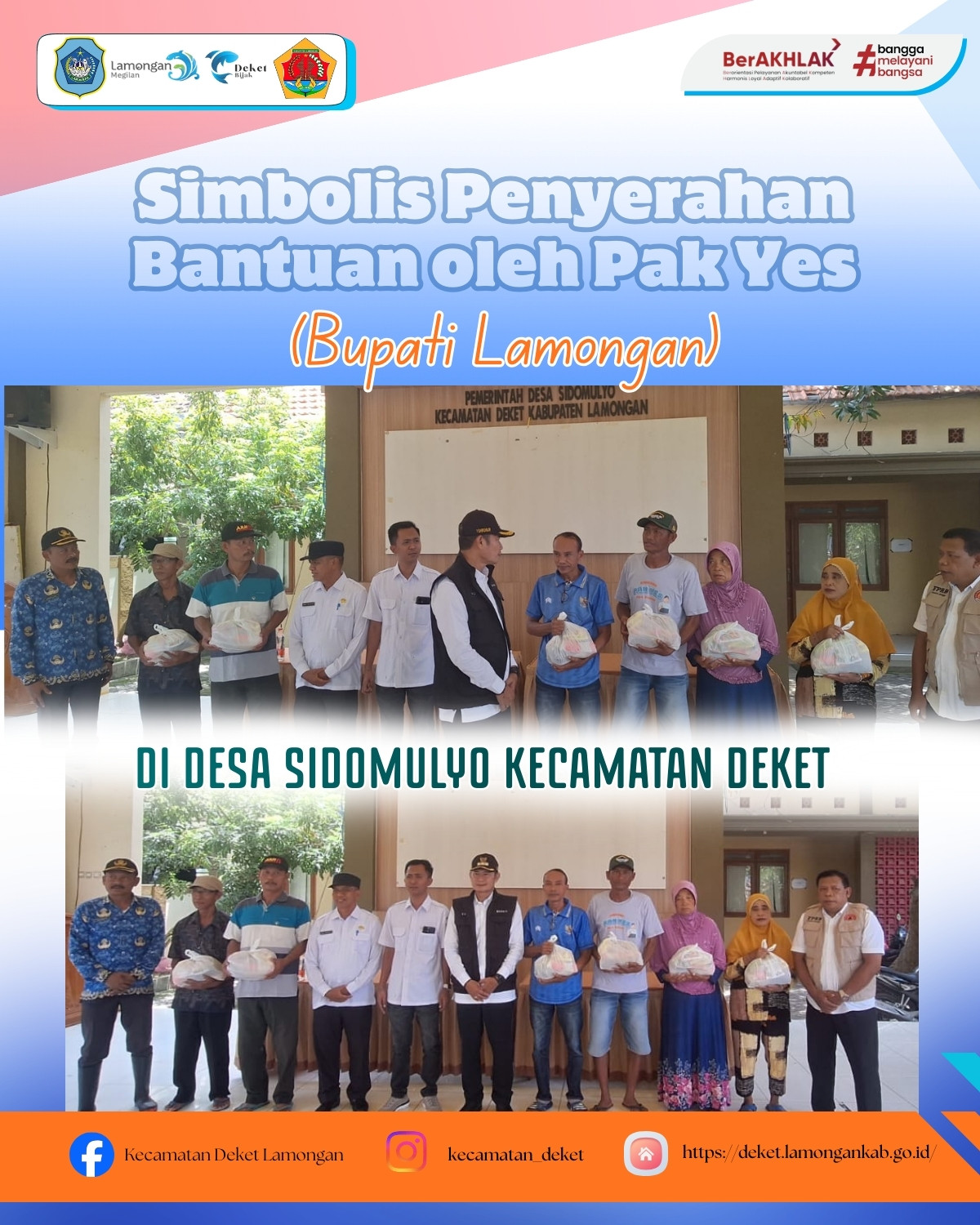 Foto: SIMBOLIS PENYERAHAN BANTUAN OLEH PAK YES (BUPATI LAMONGAN) DI DESA SIDOMULYO KECAMATAN DEKET