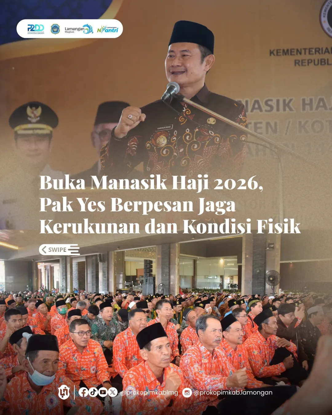 Foto: BUKA MANASIK HAJI 2026, PAK YES BERPESAN JAGA KERUKUNAN DAN KONDISI FISIK BUPATI LAMONGAN