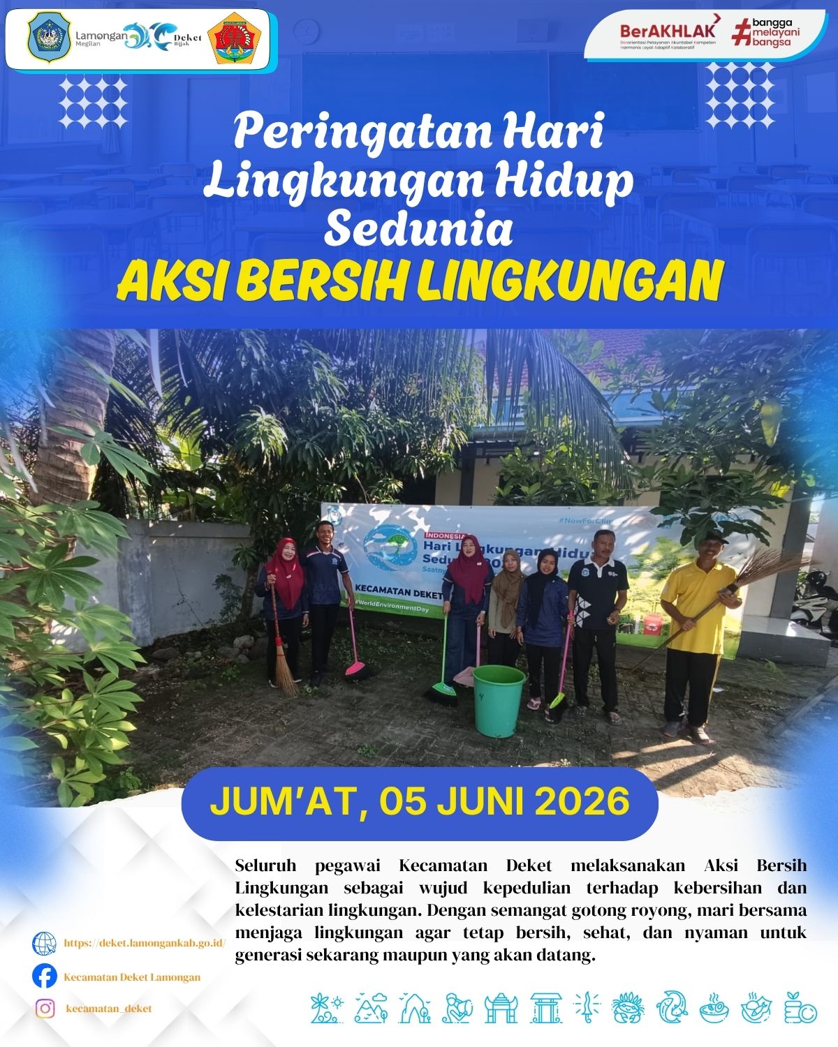 Foto: PERINGATAN HARI LINGKUNGAN HIDUP SEDUNIA, AKSI BERSIH LINGKUNGAN DI SEKITAR KECAMATAN DEKET