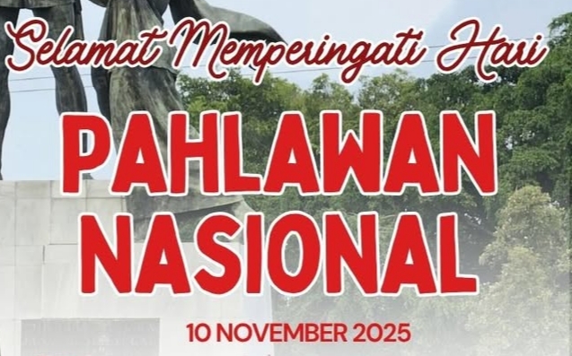 Foto: SELAMAT HARI PAHLAWAN NASIONAL