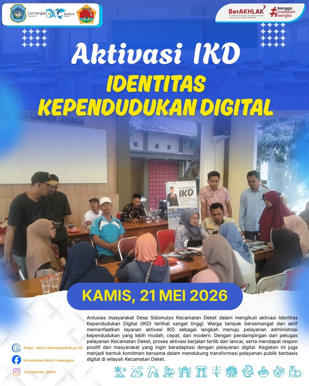 Foto: AKTIVASI IDENTITAS KEPENDUDUKAN DIGITAL (IKD) TERUS DIGENCARKAN SEBAGAI LANGKAH MENDUKUNG TRANSFORMASI PELAYANAN PUBLIK BERBASIS DIGITAL DI WILAYAH KECAMATAN DEKET