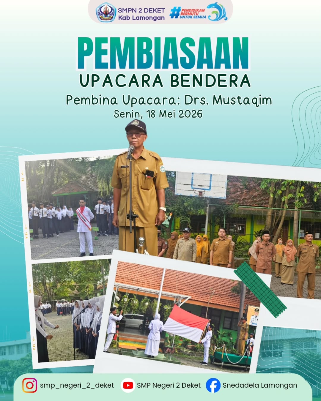 Foto: MENGAWALI PEKAN DENGAN SEMANGAT BARU DAN KEDISIPLINAN TINGGI. PELAKSANAAN UPACARA BENDERA RUTIN HARI SENIN BERJALAN DENGAN KHIDMAT BERSAMA BAPAK DRS. MUSTAQIM SELAKU PEMBINA UPACARA