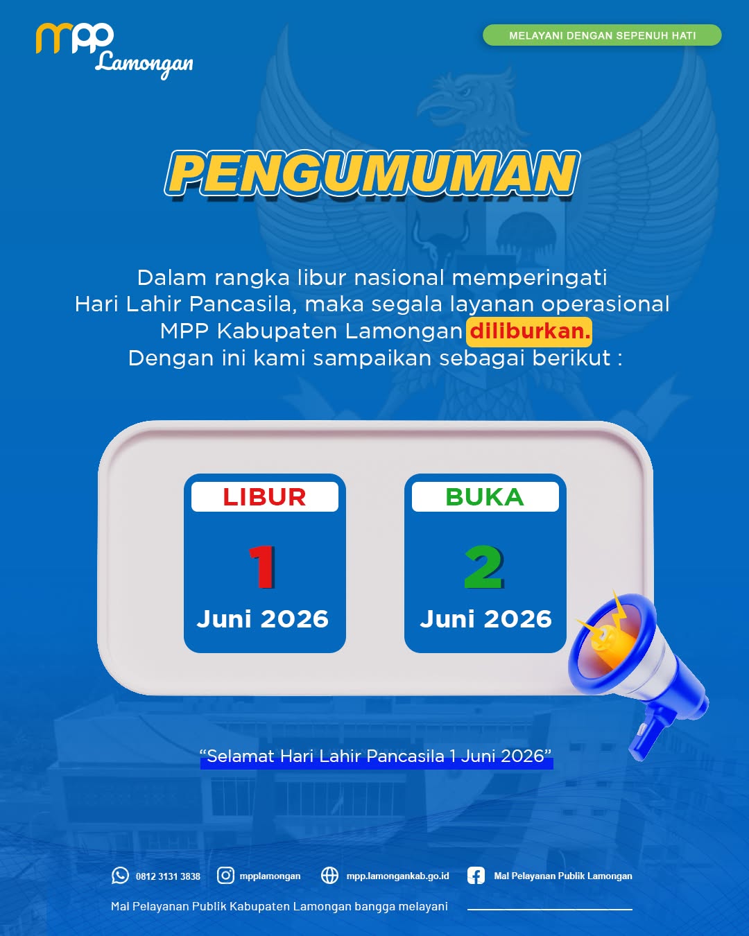 Foto: DALAM RANGKA LIBUR NASIONAL MEMPERINGATI HARI LAHIR PANCASILA, MAKA SEGALA LAYANAN OPERASIONAL MPP KABUPATEN LAMONGAN DILIBURKAN.