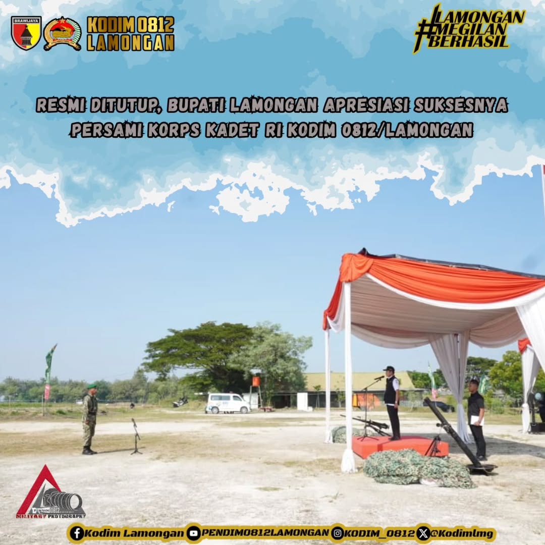 Foto: RESMI DITUTUP,BUPATI LAMONGAN APRESIASI SUKSESNYA PERSAMI KORPS KADET RI KODIM 0812/LAMONGAN