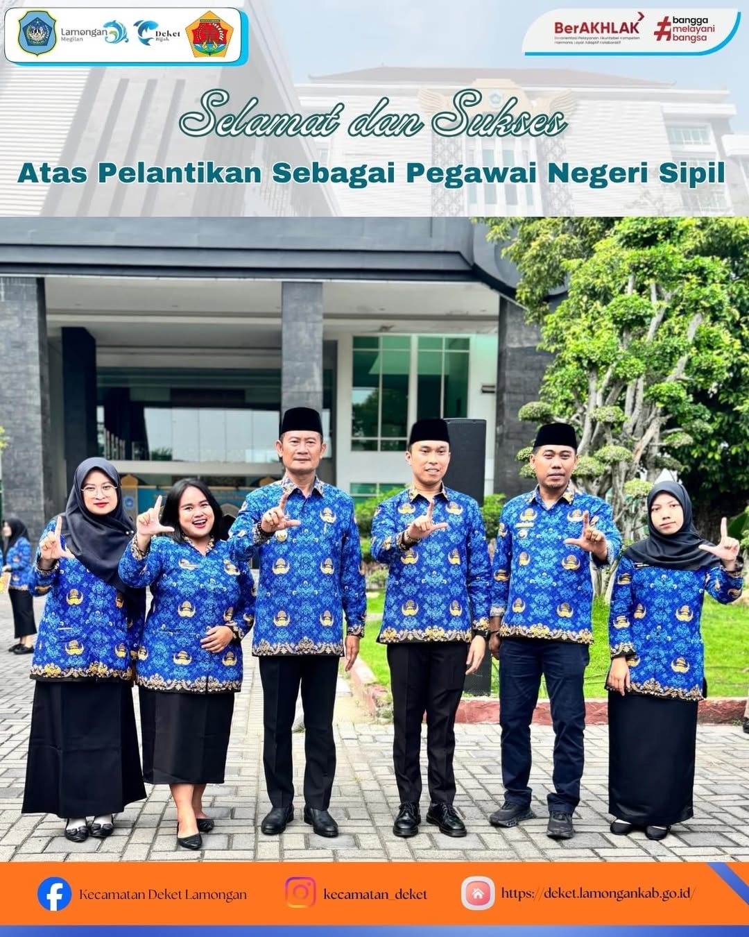 Foto: SELAMAT DAN SUKSES ATAS DILANTIKNYA SEBAGAI PEGAWAI NEGERI SIPIL KABUPATEN LAMONGAN KHUSUSNYA DI UNIT KERJA KANTOR KECAMATAN DEKET.