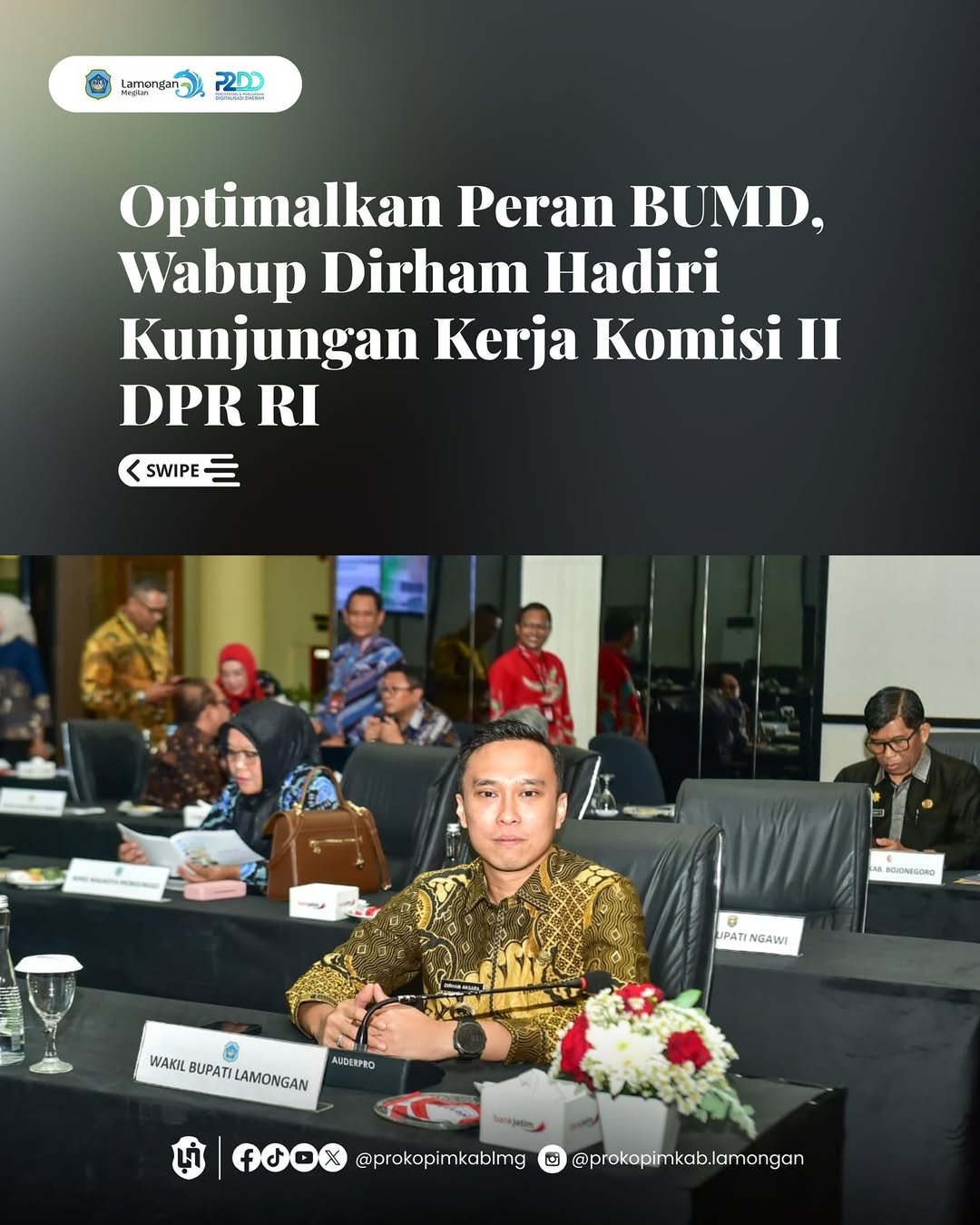 Foto: Optimalkan Peran BUMD, Wabup Dirham Hadiri Kunjungan Kerja Komisi II DPR RI