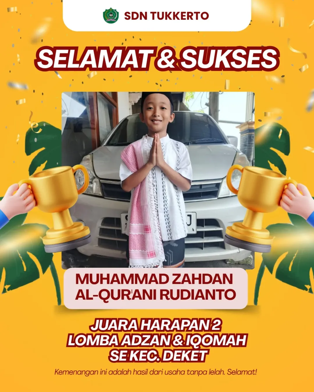 Foto: Selamat dan sukses kepada ananda Muhammad Zahdan Al-Qurani Rudianto dari SDN Tukkerto