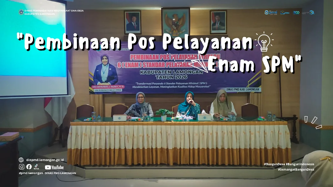 Foto: DINAS PMD KABUPATEN LAMONGAN PERKUAT PEMBINAAN POSYANDU 6 SPM MELALUI SINERGI TIM PEMBINA POSYANDU KABUPATEN, TP POSYANDU KECAMATAN DAN TP POSYANDU DESA