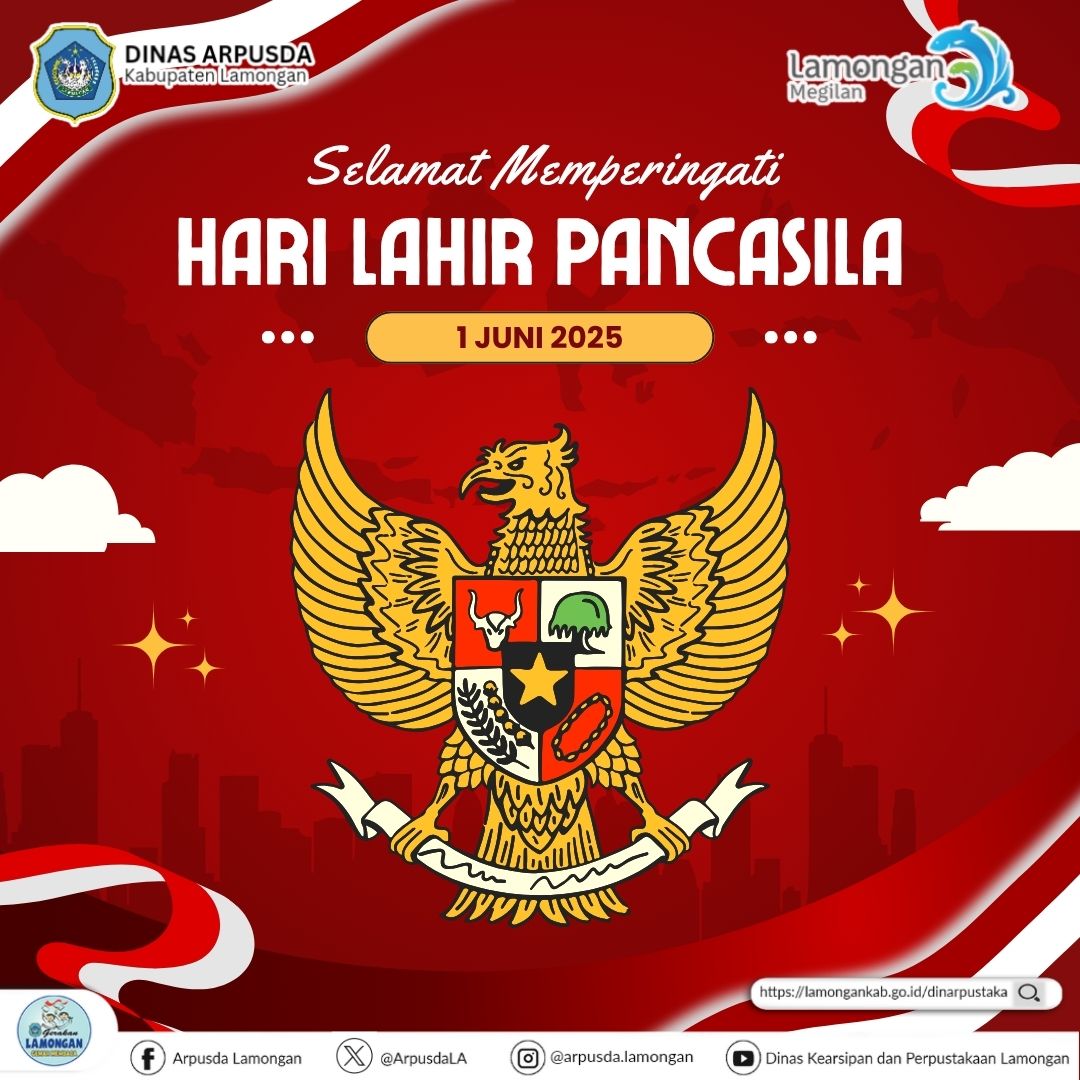 Selamat Hari Lahir Pancasila : “Memperkokoh Ideologi Pancasila Menuju Indonesia Raya”