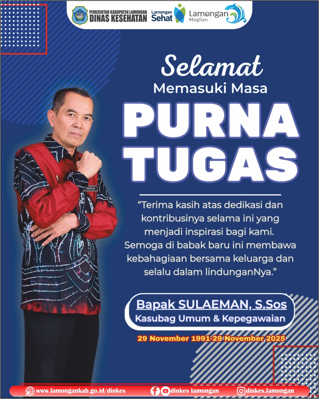 Foto: SELAMAT MEMASUKI MASA PURNA TUGAS Bapak Sulaeman, S.Sos Kasubag Umum dan Kepegawaian Dinas Kesehatan Kabupaten Lamongan.