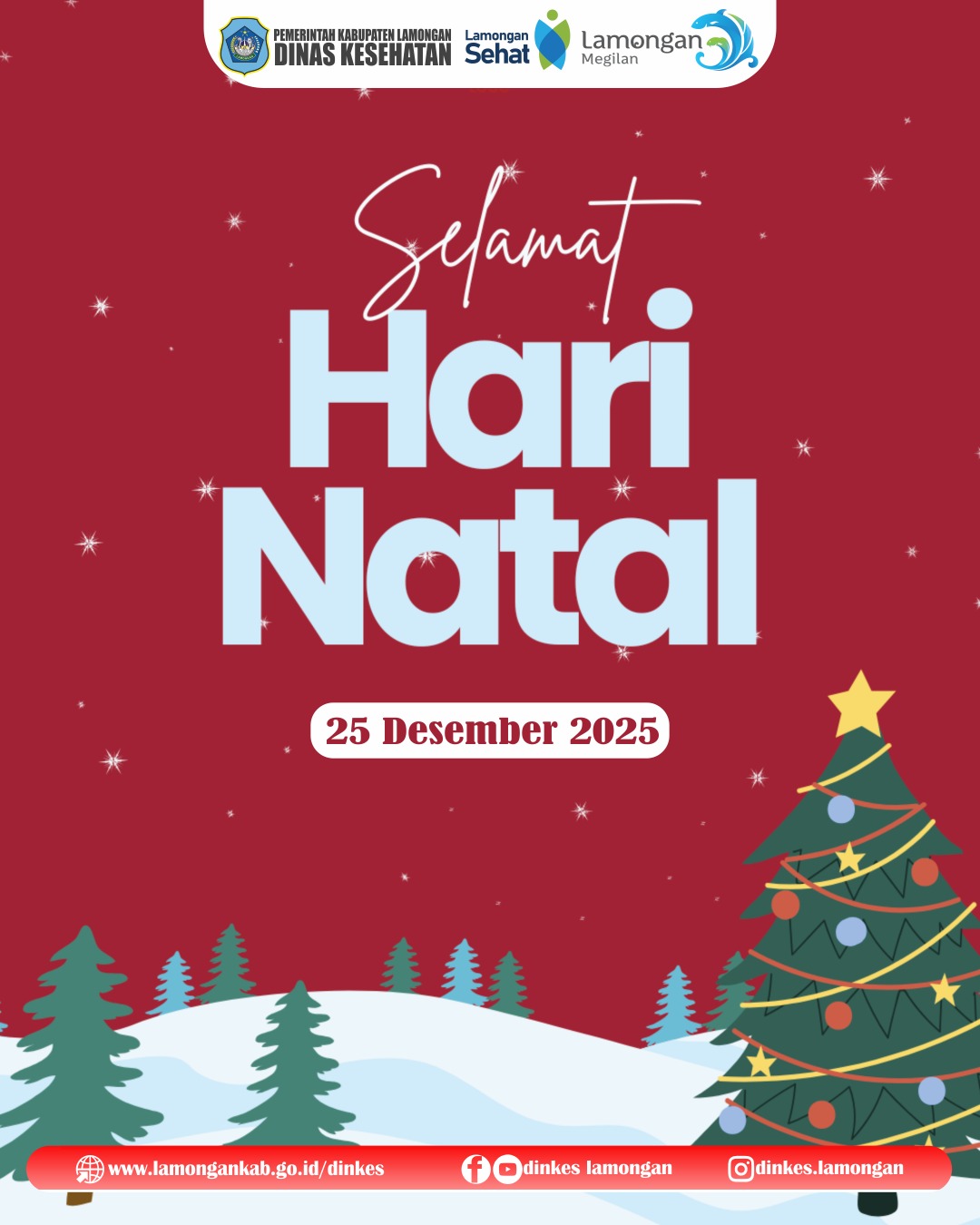 Foto: Segenap keluarga besar Dinas Kesehatan Kabupaten Lamongan mengucapkan Selamat Hari Natal Tahun 2025.
