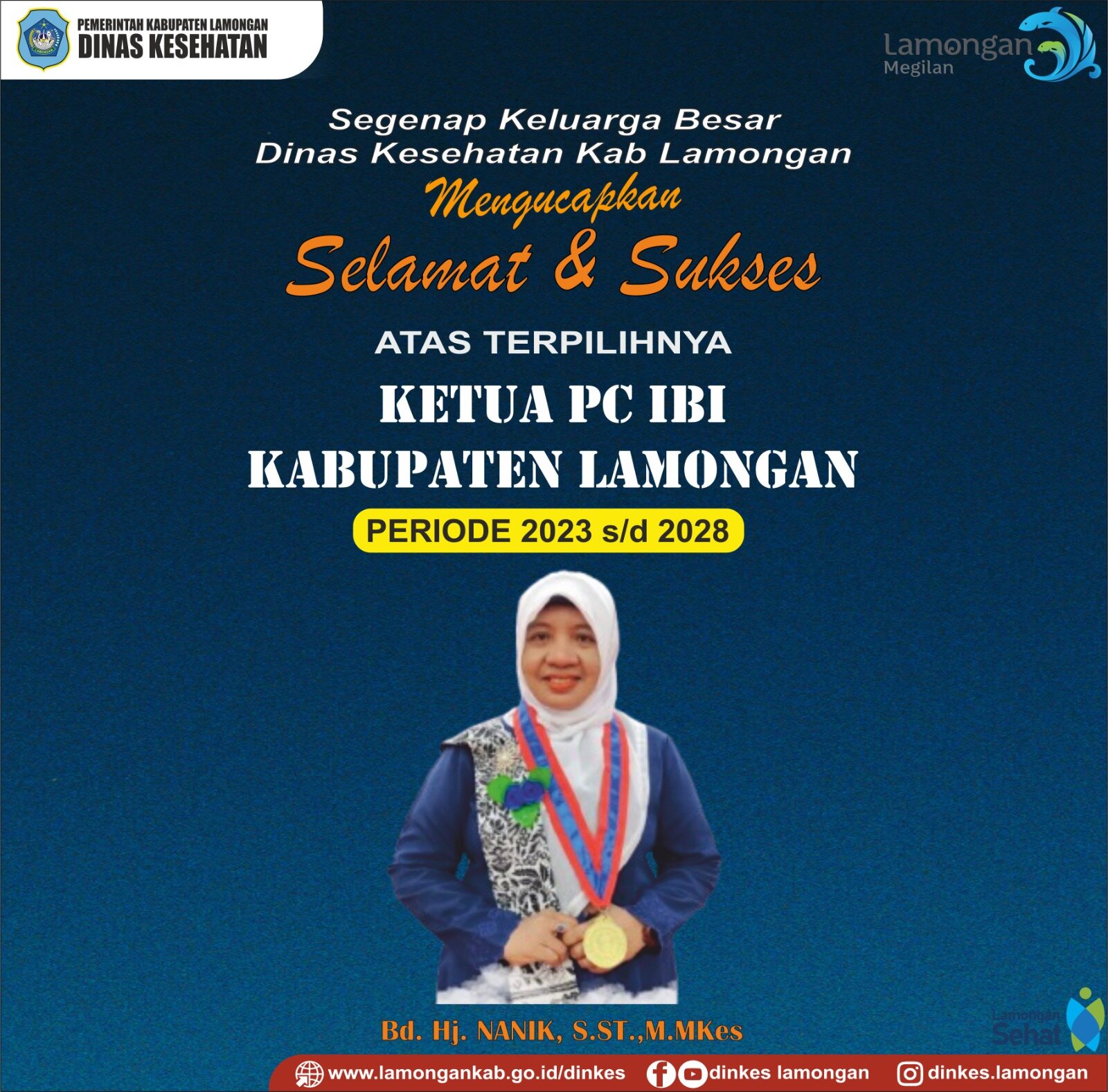 selamat dan sukses atas terpilihnya Bd. Hj. NANIK, S.ST.,M.MKes Sebagai Ketua PC IBI Kabupaten Lamongan periode 2023 s/d 2028.