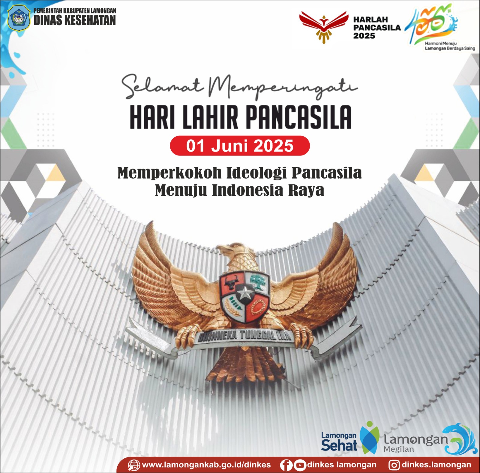 Segenap keluarga besar Dinas Kesehatan Kabupaten Lamongan mengucapkan Selamat Hari Lahir Pancasila 1 Juni 2025.