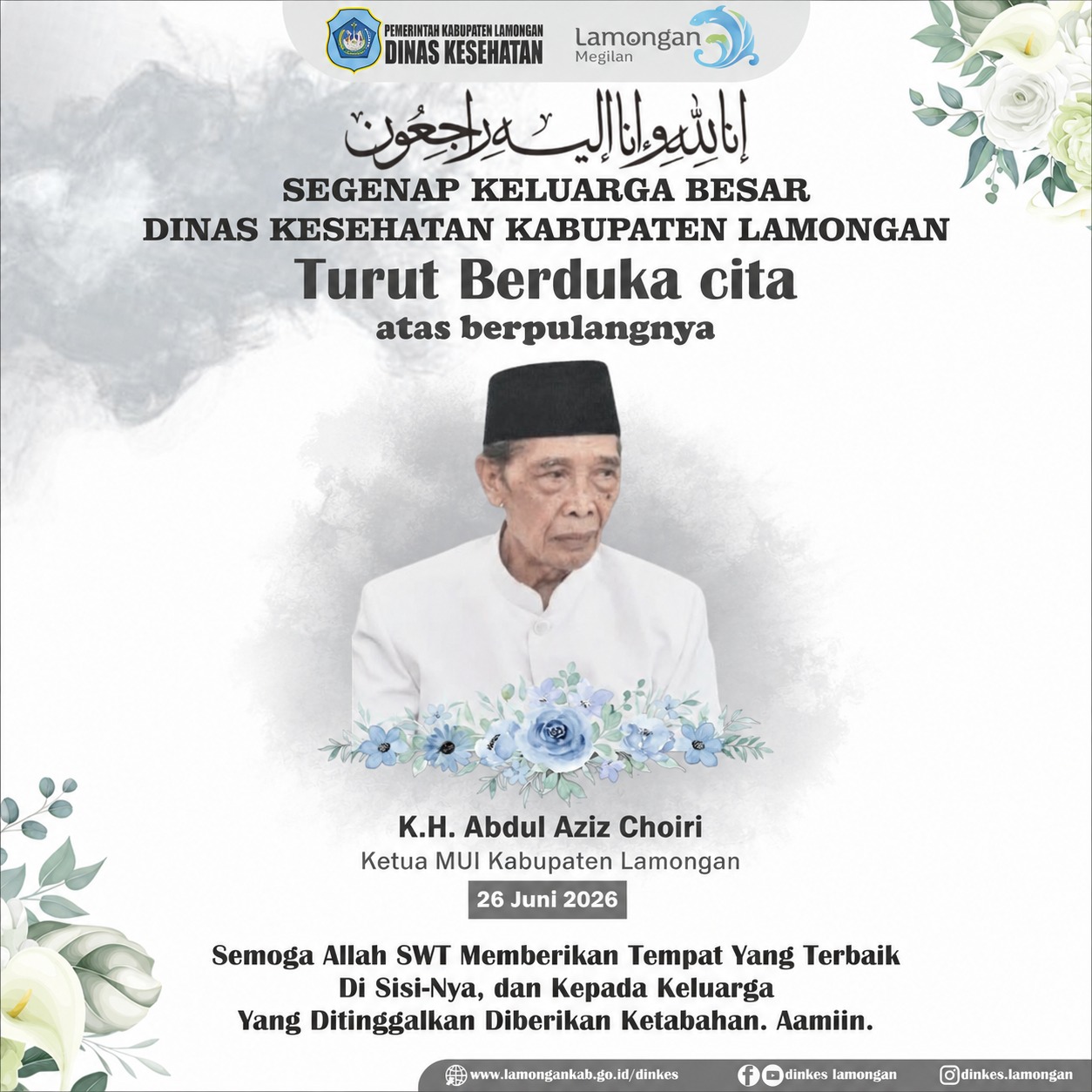 Foto: Innalillahi wa inna ilaihi raji’un. Turut berduka cita atas wafatnya K.H. Abdul Aziz Choiri, Ketua MUI Kabupaten Lamongan, pada Jumat, 26 Juni 2026.