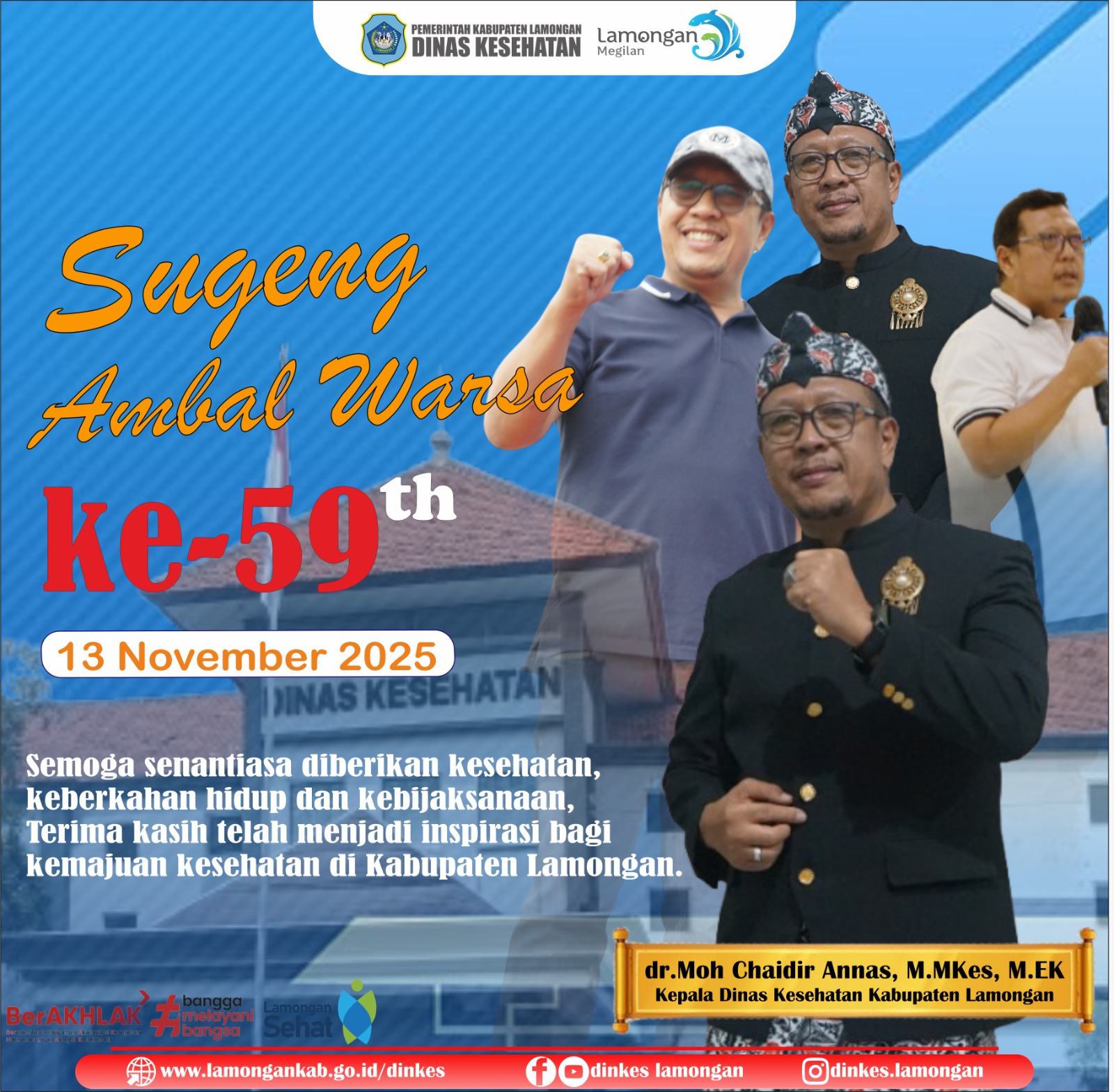 Foto: Selamat Ulang Tahun dr. Moh Chaidir Annas, M.MKes., M.EK Kepala Dinas Kesehatan Kabupaten Lamongan.