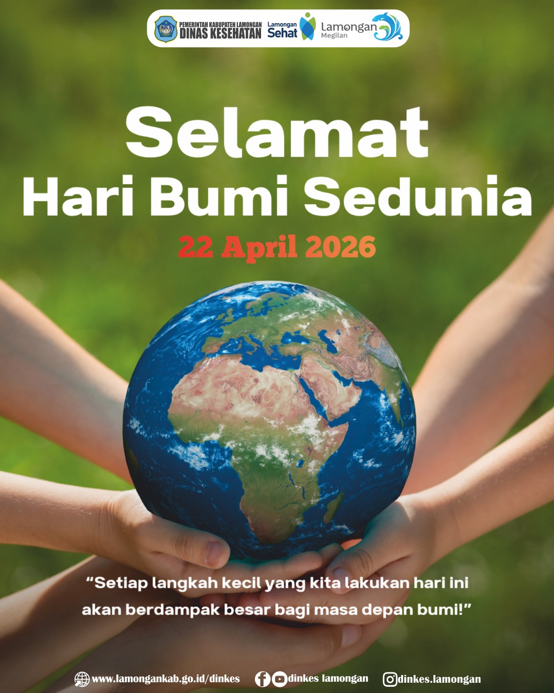 Foto: Selamat Hari Bumi Sedunia, Bumi Sehat, Kita Kuat! 🌏💚