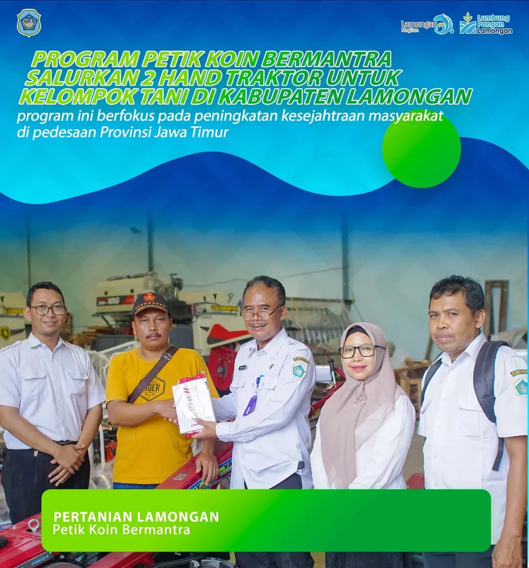 Foto: PROGRAM PETIK KOIN BERMANTRA SALURKAN 2 HAND TRAKTOR UNTUK KELOMPOK TANI DI KABUPATEN LAMONGAN