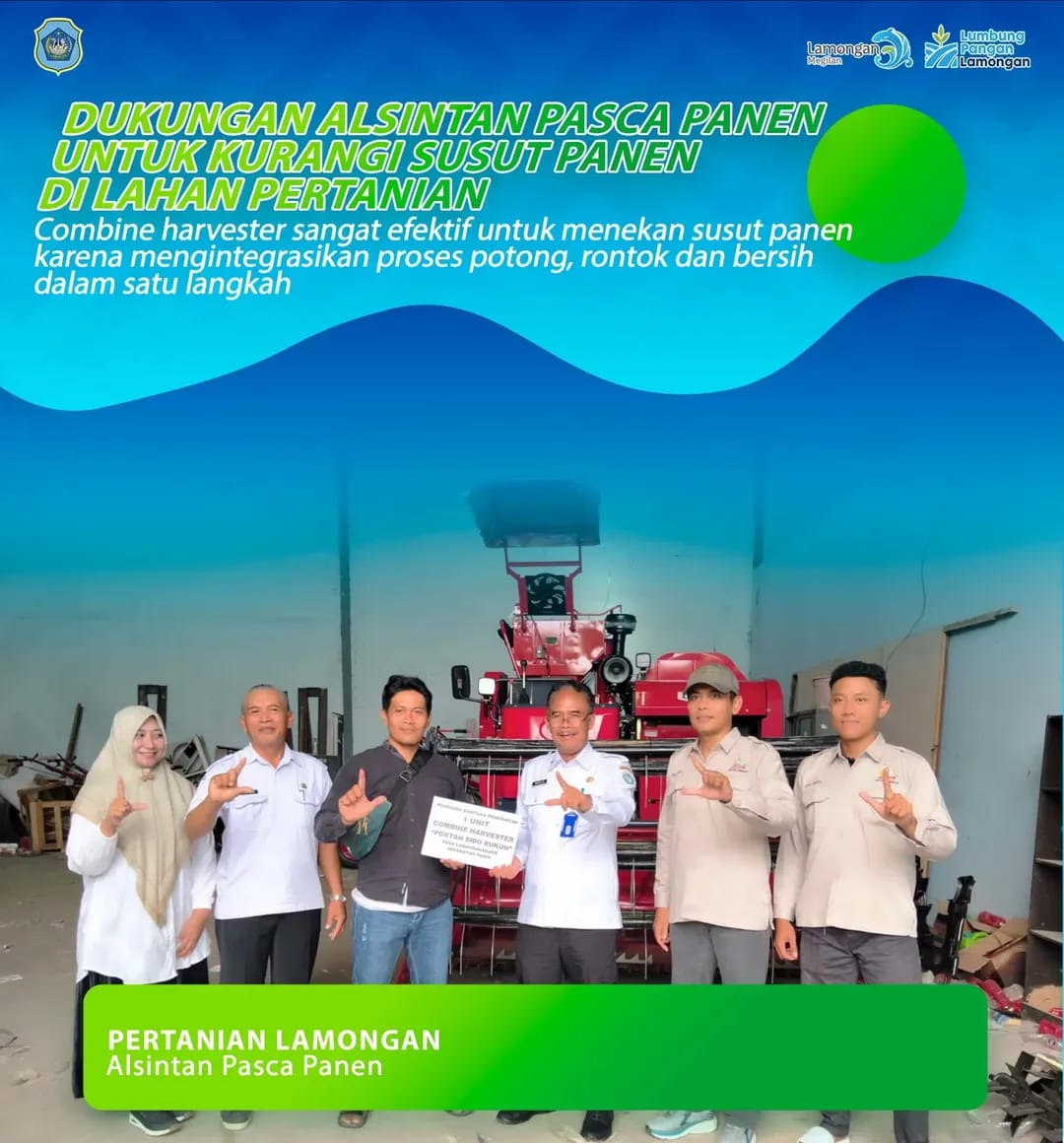 Foto: Dukungan Alsintan Pasca Panen, Dinas Ketahanan Pangan dan Pertanian Kabupaten Lamongan membagikan Combine Harvester untuk mengurangi Susut Panen.