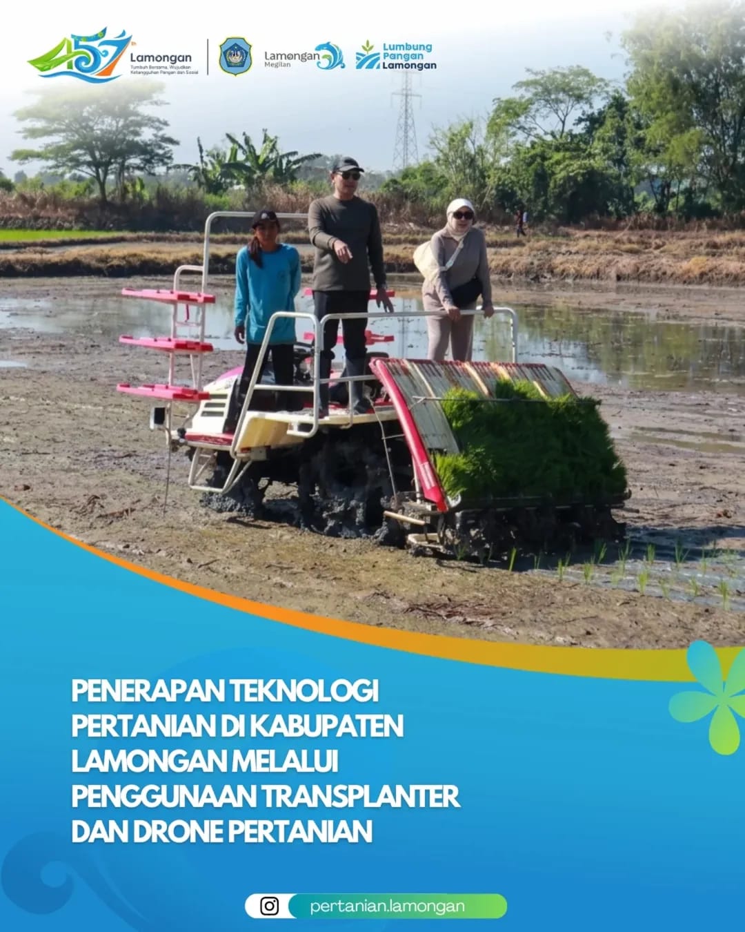 Foto: PENERAPAN TEKNOLOGI PERTANIAN DI KABUPATEN LAMONGAN MELALUI PENGGUNAAN TRANSPLANTER DAN DRONE PERTANIAN